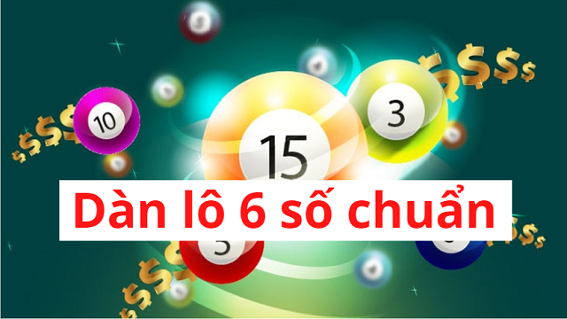 soi cầu dàn lô 6 số hôm nay